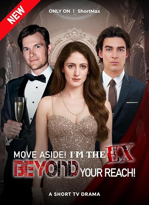 Move Aside! I'm the Ex Beyond Your Reach