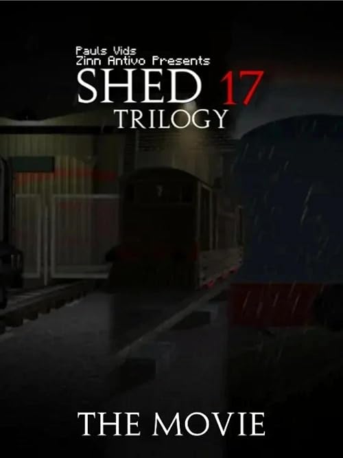 Shed 17: Trilogy the Movie
