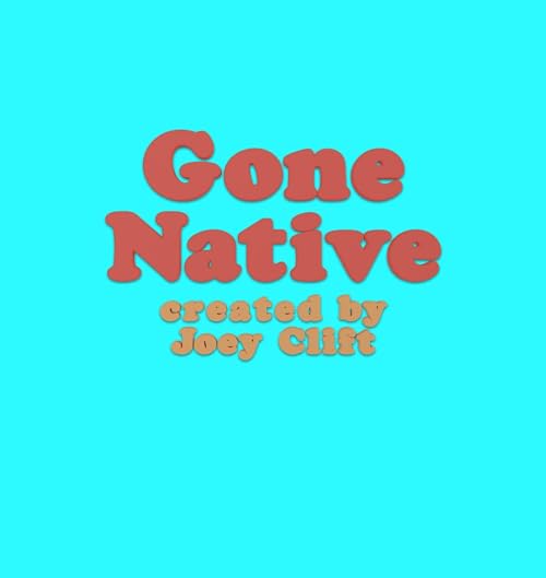 Gone Native