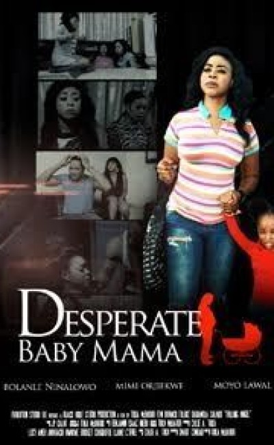 Desperate Baby Mama