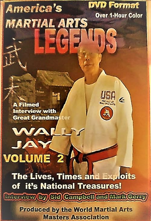 America's Martial Arts Legends: Wally Jay Volume 2