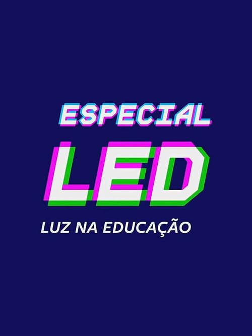 Especial LED: Luz na Educação