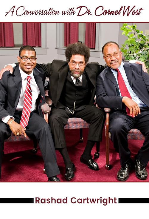 A Conversation with Dr. Cornel West