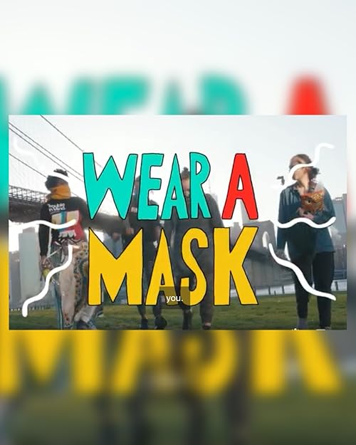 PSA: Wear A Mask