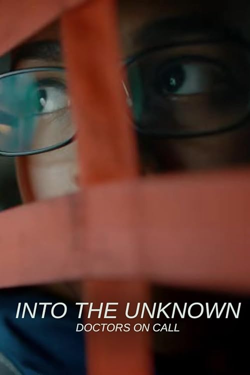 Into the Unknown: Doctors on Call