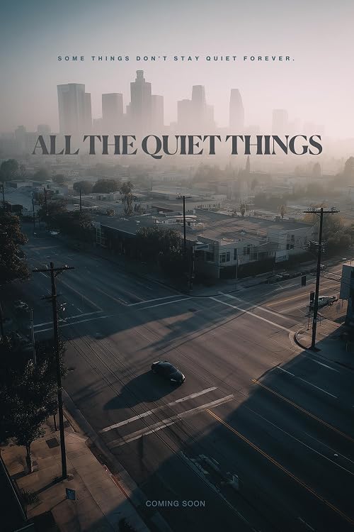 All the Quiet Things