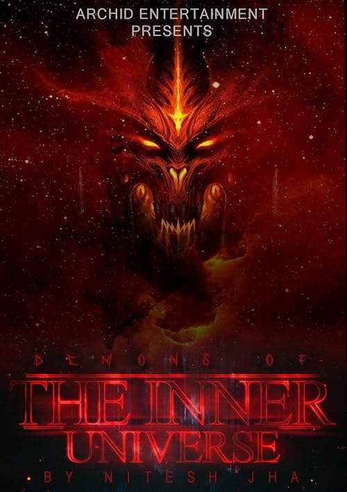 Demons of the Inner Universe