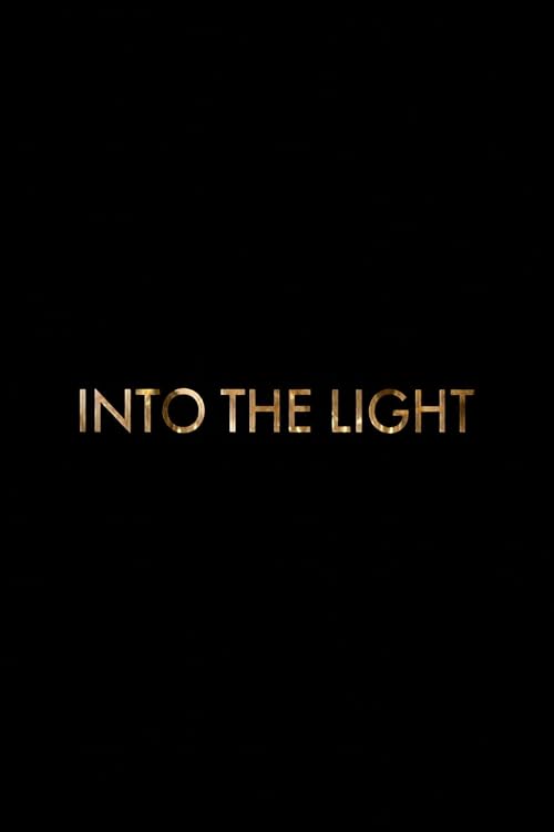 Into the Light