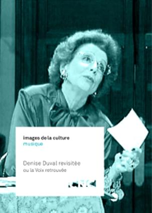 Denise Duval revisitée ou La « Voix » retrouvée