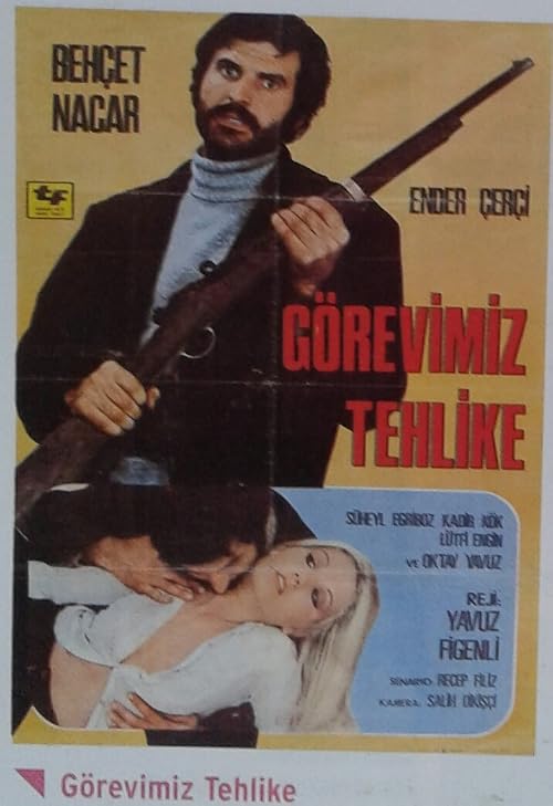 Görevimiz Tehlike