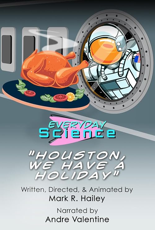 Everyday Science: Houston We Have a Holiday