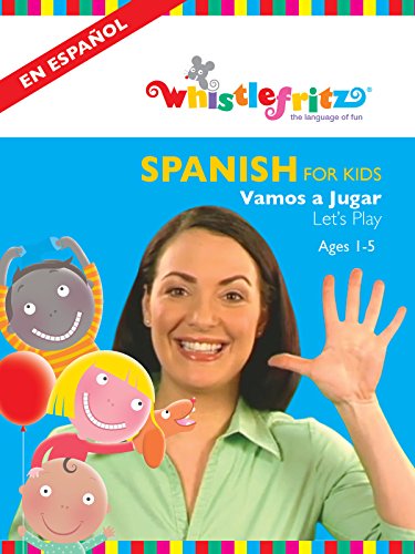 Spanish for Beginners: Vamos a Jugar - Let's Play