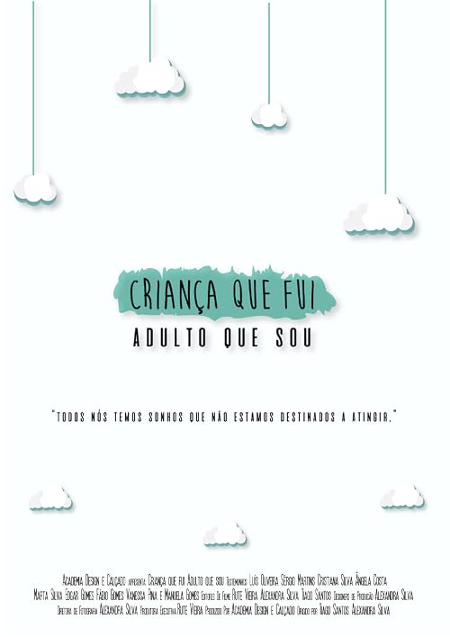 Criança Que Fui, Adulto Que Sou
