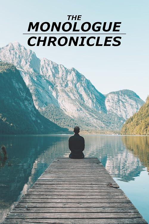 The Monologue Chronicles