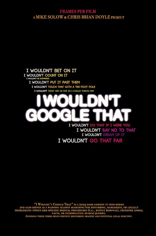 I Wouldn't Google That