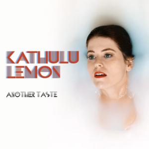 Kathulu Lemon: Another Taste