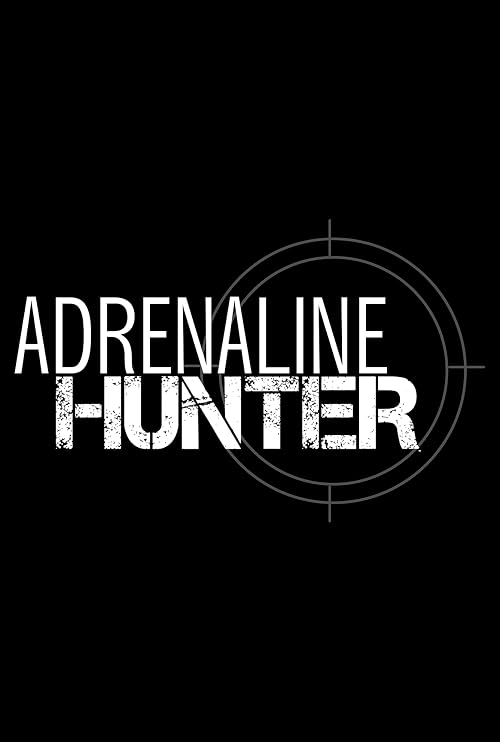 Adrenaline Hunter