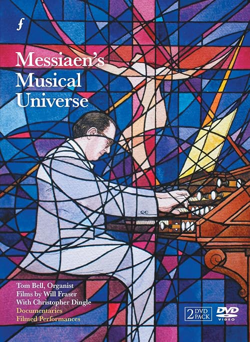Messiaen's Musical Universe