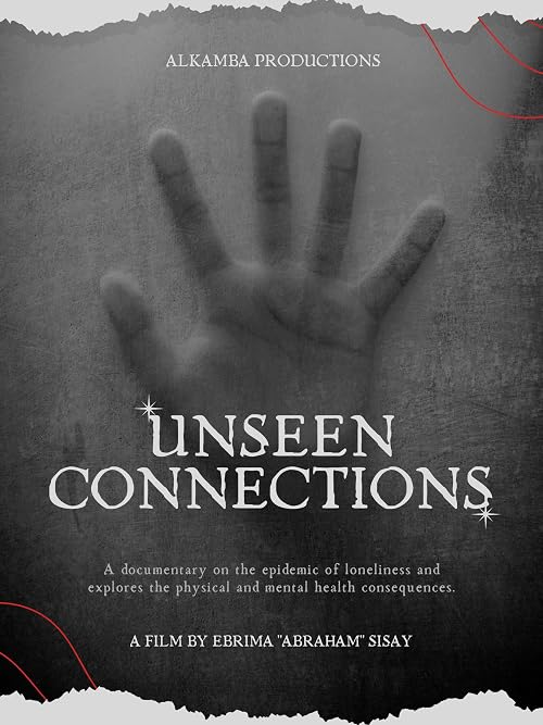 Unseen Connections: A Documentary on Loneliness