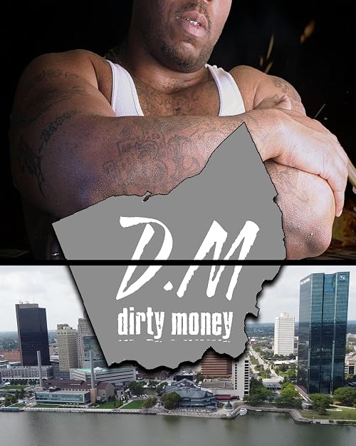 Dirty Money the Movie