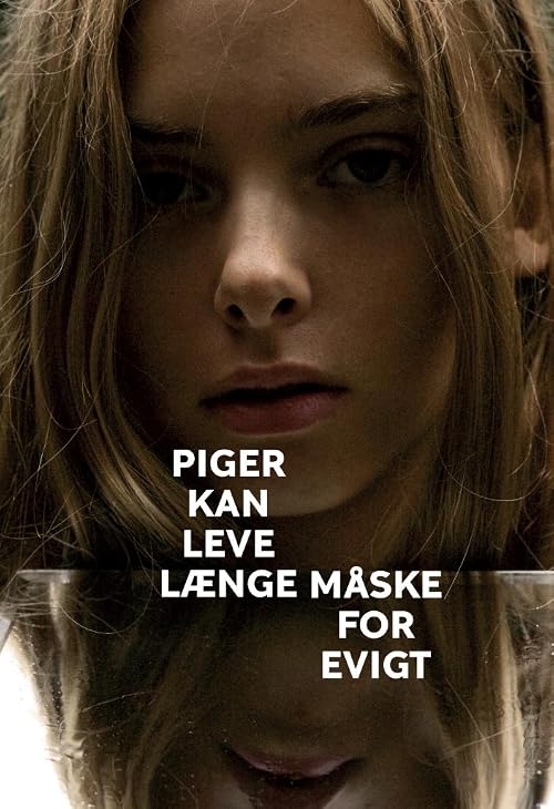 Piger Kan Leve Længe Måske for Evigt