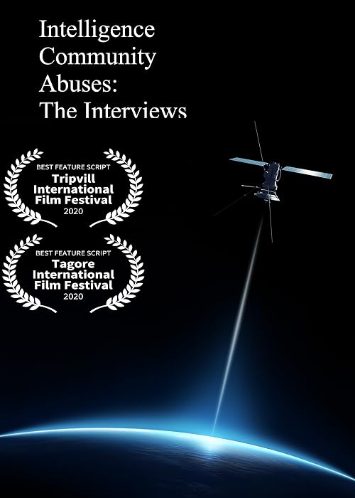 Intelligence Community Abuses: The Interviews