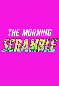 The Morning Scramble