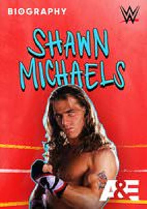 Biography WWE Legends: Shawn Michaels