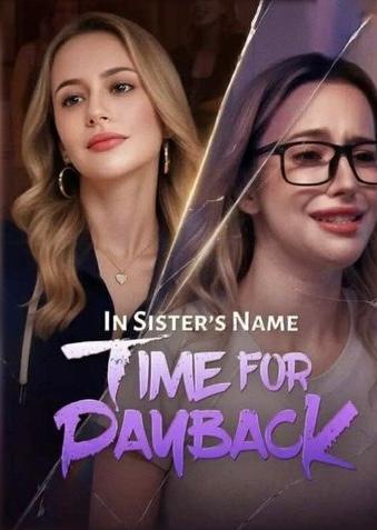 In Sisters Name: Time for Payback