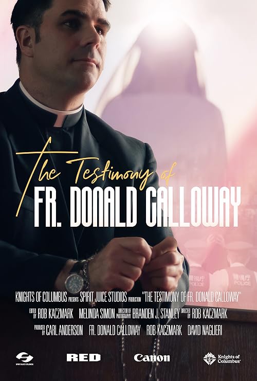 The Testimony of Fr. Donald Calloway