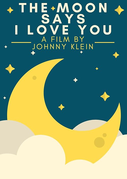 The Moon Says I Love You