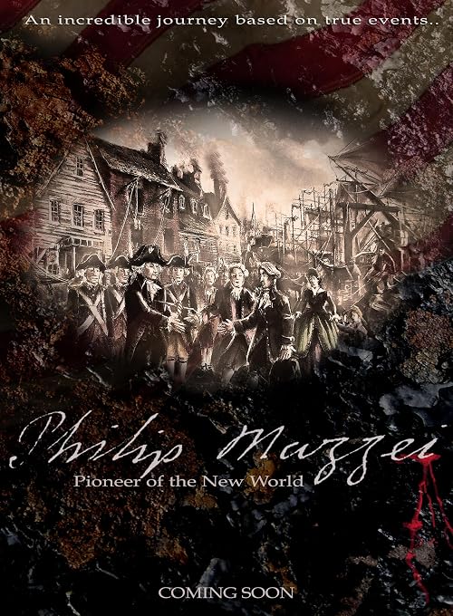Philip Mazzei: Pioneer of the New World