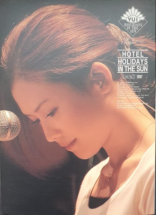 Yui: 4th Tour 2010 - Hotel Holidays in the Sun