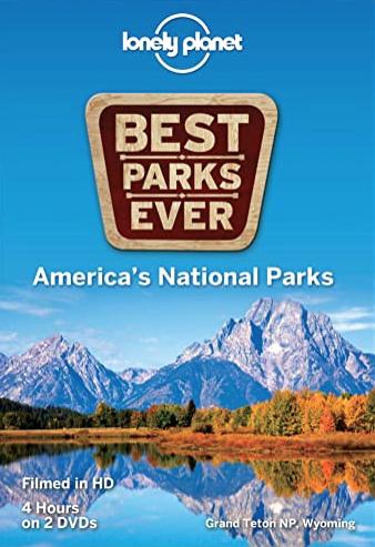 Lonely Planet: Best Parks Ever - America's National Parks