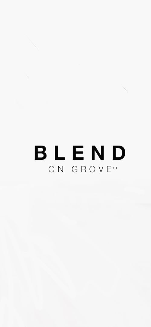 Blend on Grove Street