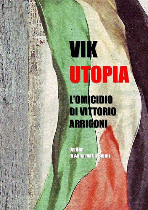 Vik Utopia. L'omicidio di Vittorio Arrigoni