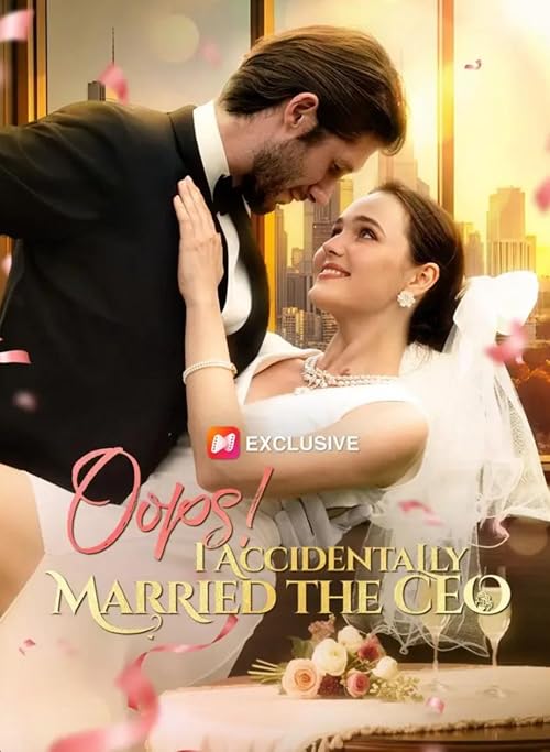 Oops! I Accidentally Married the CEO!
