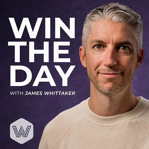 Win the Day with James Whittaker