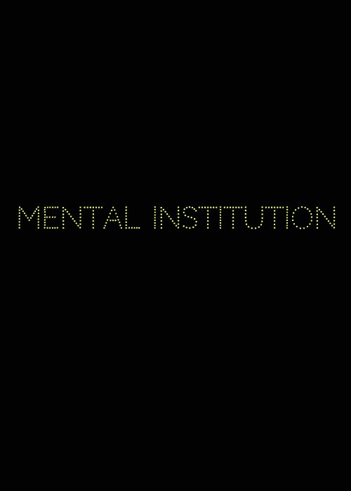 Mental Institution