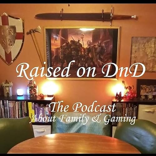 Raised on DnD