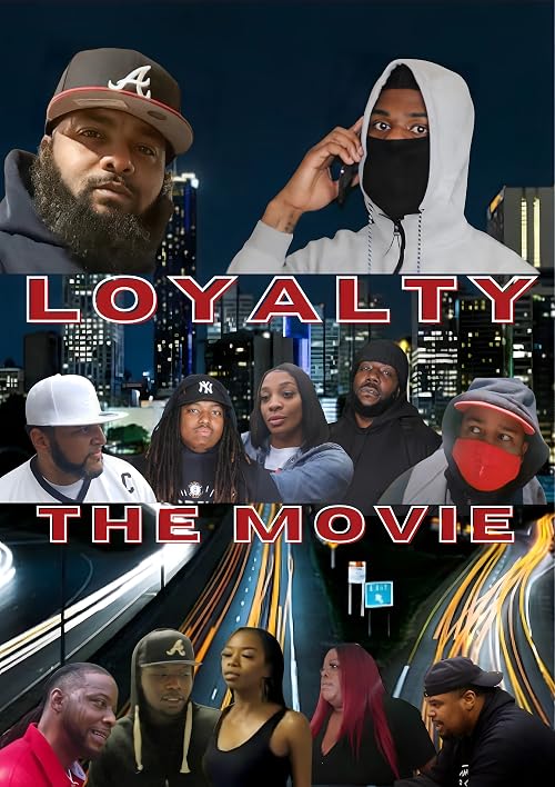 Loyalty the Movie