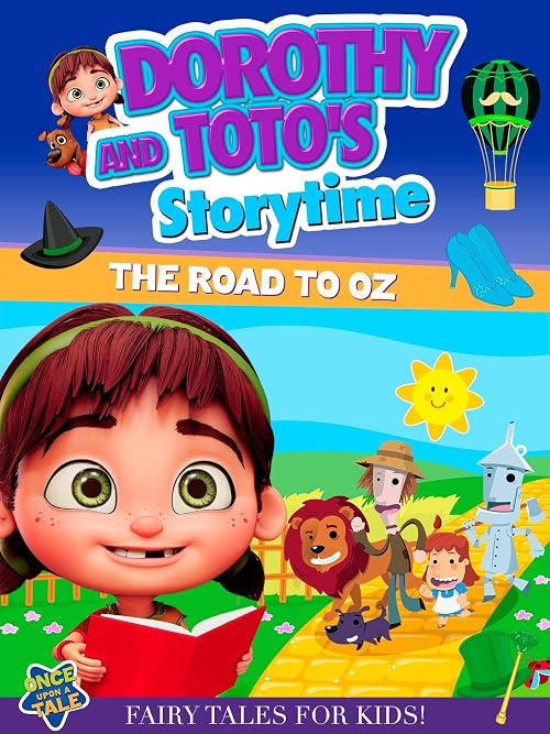 Dorothy and Toto's Storytime: The Road to Oz