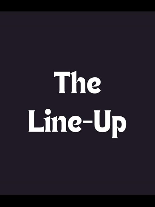 The Line-Up