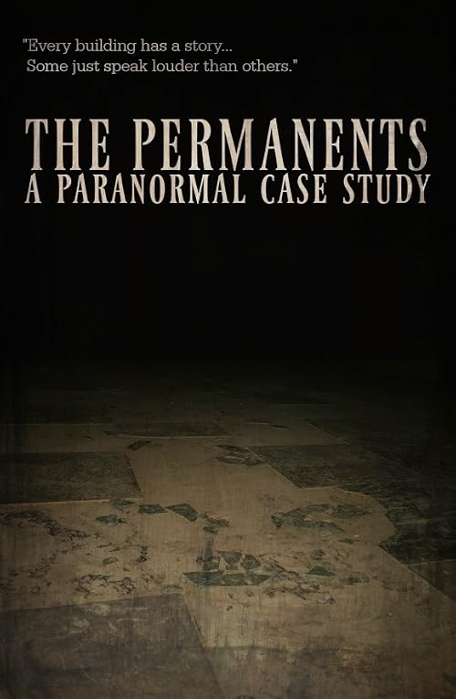 The Permanents: A Paranormal Case Study