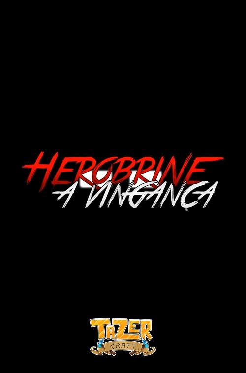 Herobrine: A Vingança