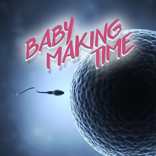 Baby Making Time