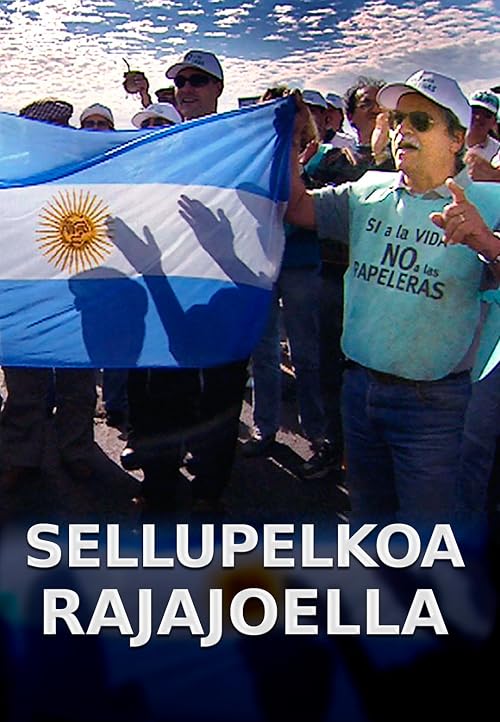 Sellupelkoa rajajoella