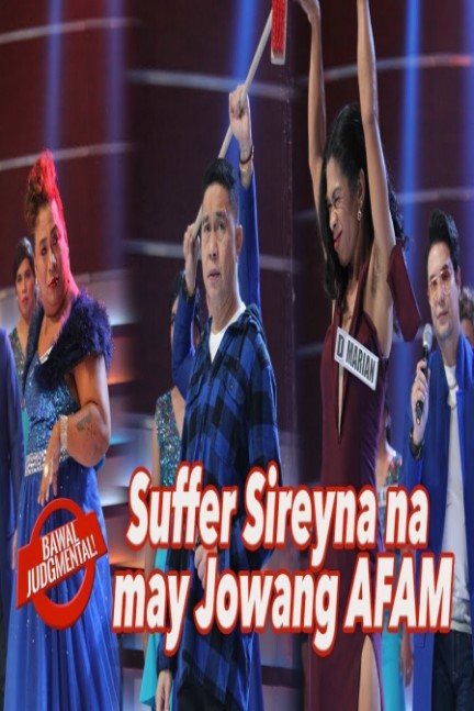 Suffer Sireyna na may Jowang AFAM Bawal Judgmental January 1 2020