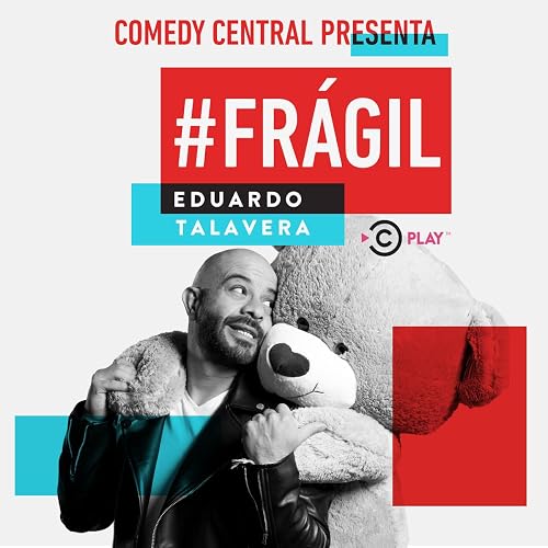 Comedy Central Presenta: Eduardo Talavera. #Frágil