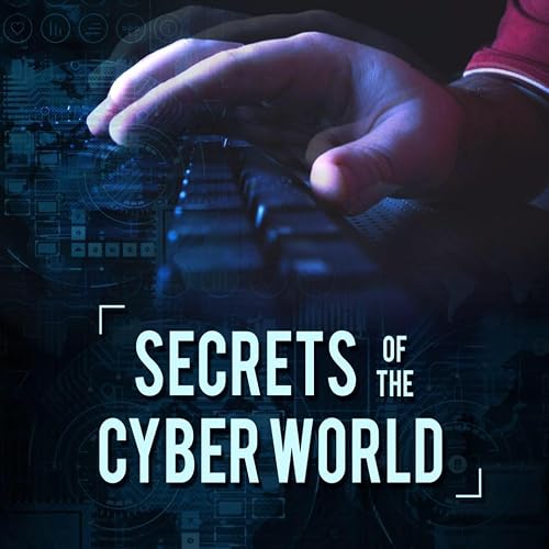 Secrets of the Cyber World